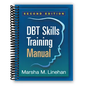 DBT Skills Training Manual, Second Edition (Spiral Bound)