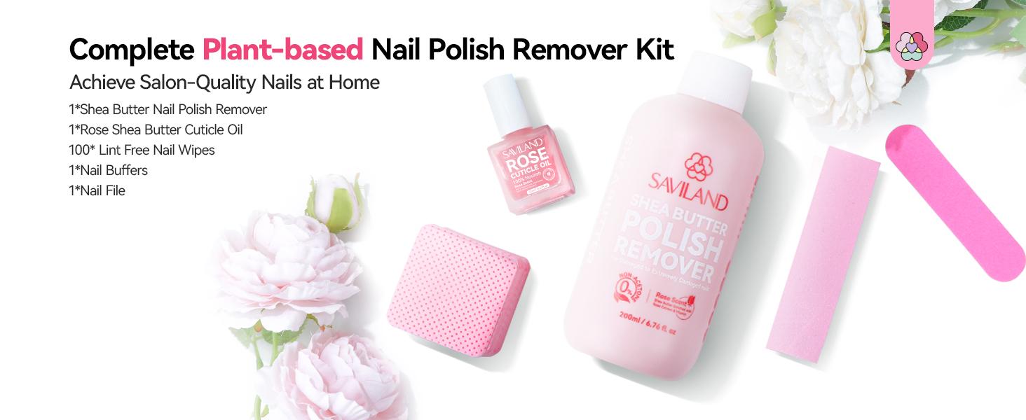 SAVILAND Plant-Based Nail Polish Remover Kit: Non-acetone Formula Shea Butter Rose Cuticle Oil Castor Oil Nourishing Nails Removing All Polish Types