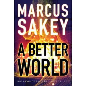 USED-A Better World by Sakey, Marcus (Paperback)