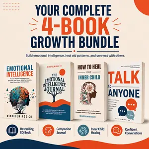 The Ultimate 4-in-1 Bundle: Emotional Intelligence, Inner Child Healing, EQ Journal, and Talk to Anyone