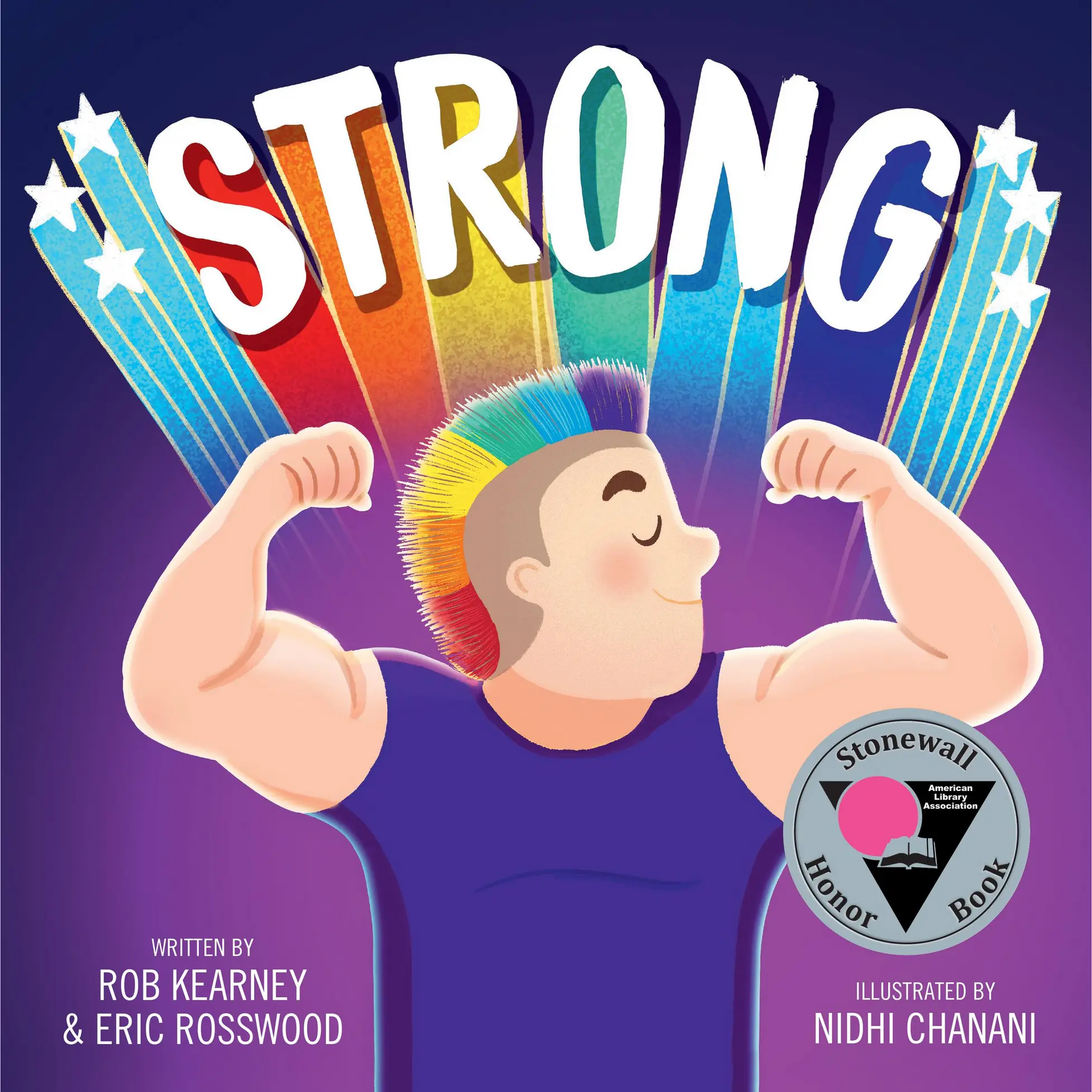 Strong by Rob Kearney, Eric Rosswood, Nidhi Chanani [Hardcover Book]