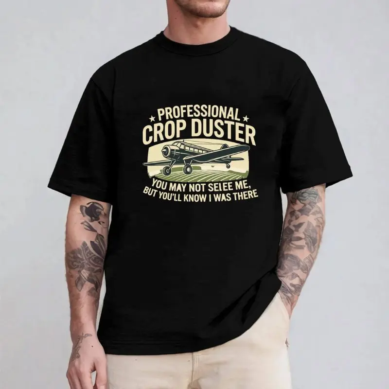 Vintage Professional Crop Duster Shirt, Funny Airplane Pilot Tee, You May Not See Me But You’ll Know I Was There T-Shirt, Aviation Humor Graphic Tee, Retro Plane Shirt, Funny Joke T-shirt, Gift for Men, Gift for Women, Crew Neck T-shirt, Trending T-shirt