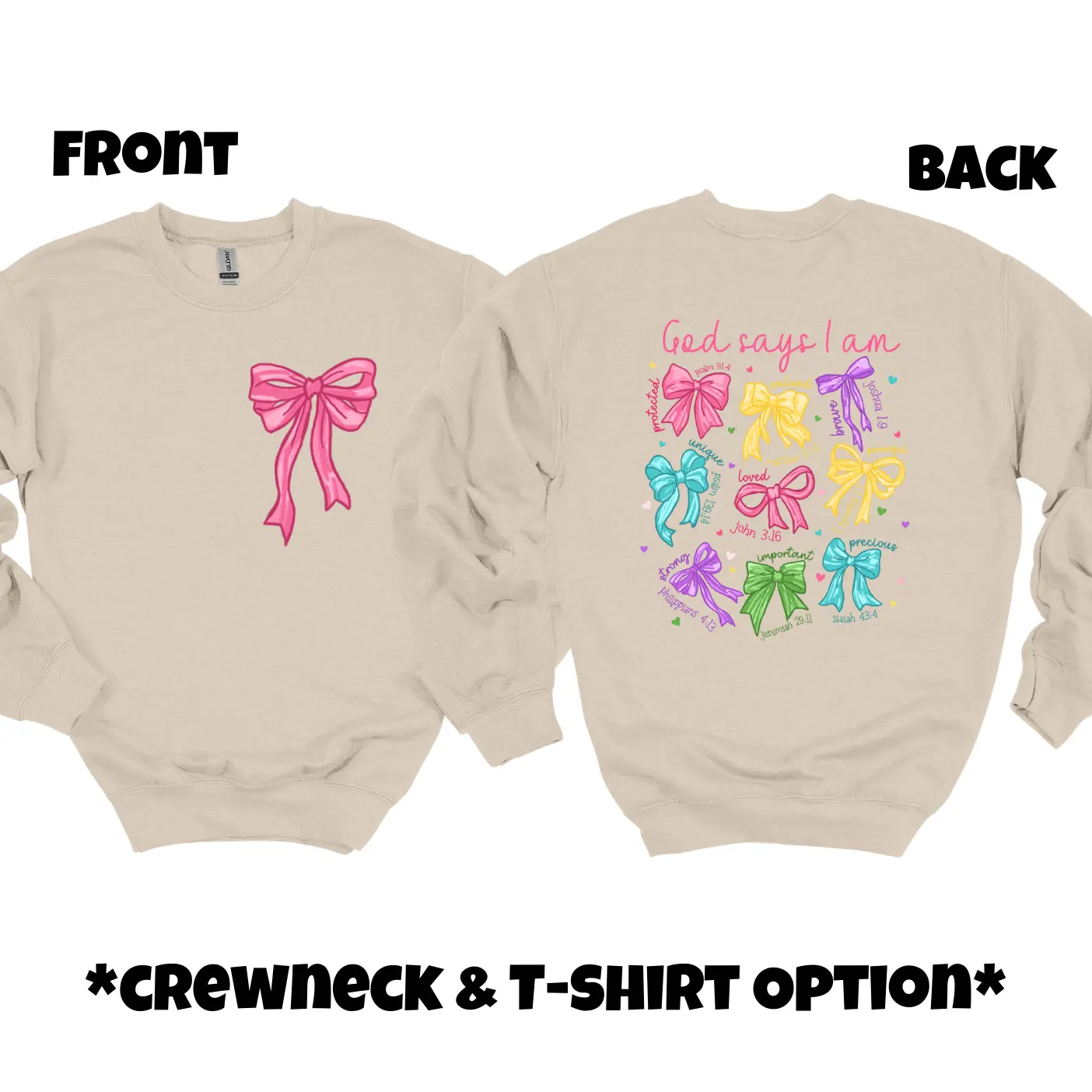 "God Says I Am..." T-shirt or Crewneck Option. Different Colors Available.