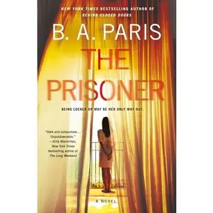 The Prisoner -- B. A. Paris - Paperback