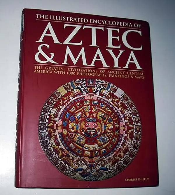 USED Book - Aztec & Maya: The greatest civilizations of ancient central america with 1000 photographs, paintings & maps. by Charles Phillips (Paperback) - english