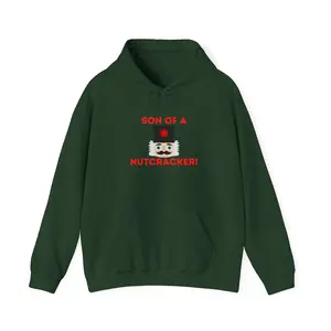 Son Of A Nutcracker Hooded Sweatshirt - Christmas Movie Vibes Cotton Menswear