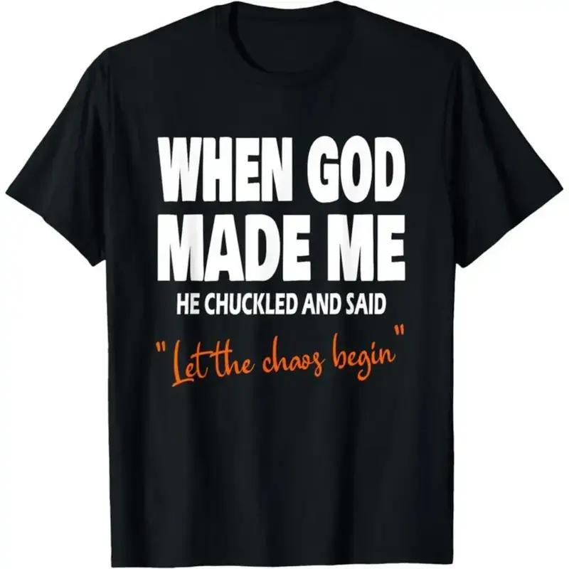 100% Cotton When God Made Me He Chuckled T Shirt, Funny Christian Golf Graphic Tee, Inspirational Faith Apparel, Spiritual Streetwear Top, Perfect Gift for Men and Women