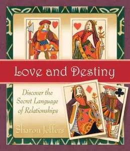 USED-Love and Destiny: Discover the Secret Language of Relationships by Sharon Jeffers (Hardcover)