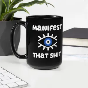 Manifest that Shit Evil Eye Black Glossy Mug