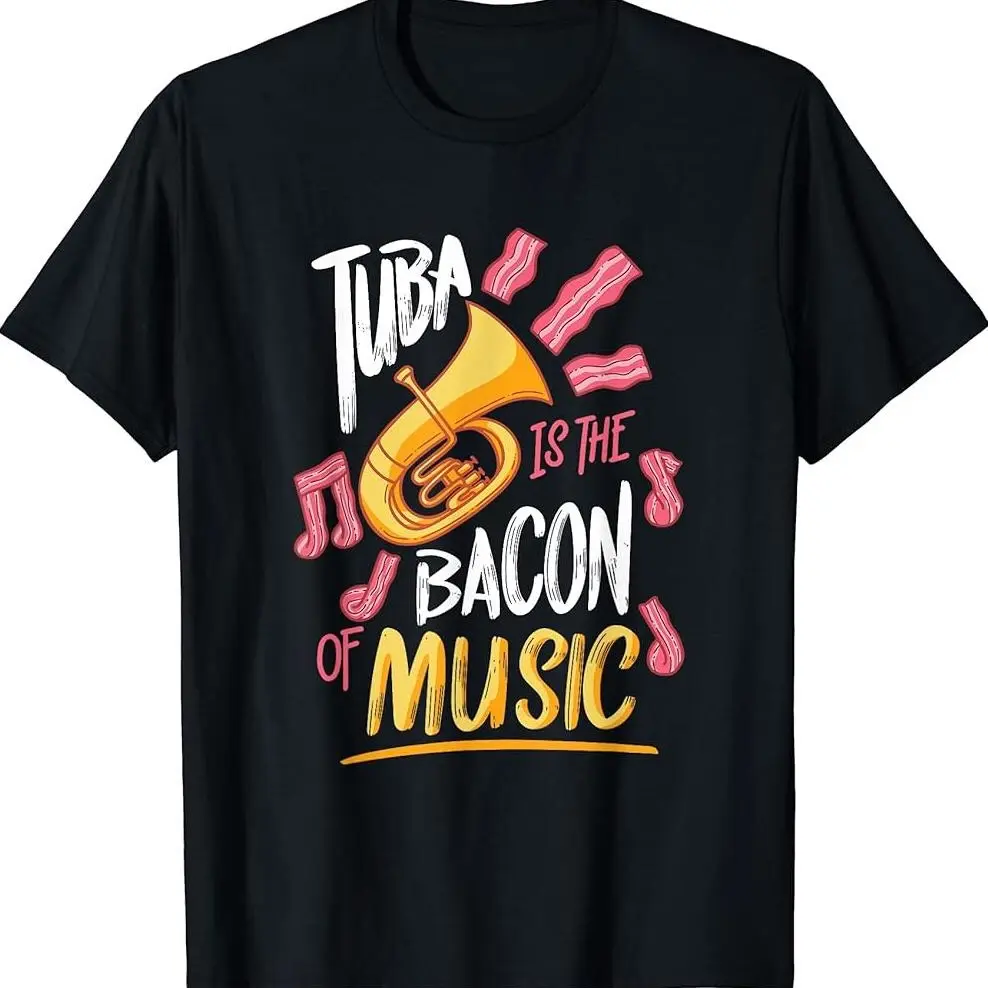 Tuba Is The Bacon Of Music Tuba Player Shirt,s T-shirt