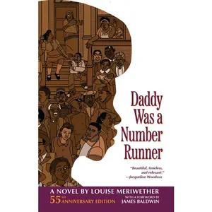 Daddy Was a Number Runner (55th Anniversary Edition) -- Louise Meriwether - Paperback