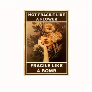 VintageTinplateWallArtSign-"NotFragileLikeaFlower,FragileLikeaBomb"Quote-High-QualityIronHomeDecorPlaqueforBar,Cafe,Garage-Pre-DrilledHolesforEasyHanging-11.81x7.87inch