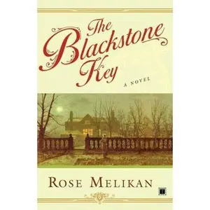 USED-The Blackstone Key by Melikan, Rose (Paperback)