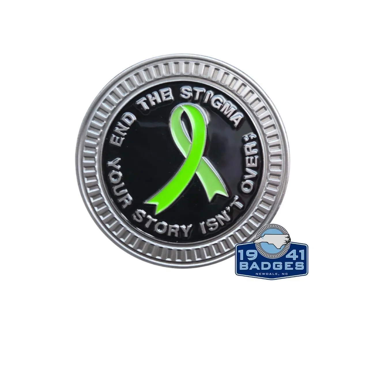 1941 Badges End The Stigma Badge No Warranty Green Ribbon Awareness Coin Your Story Isn't Over