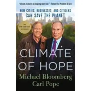 USED-Climate of Hope by Bloomberg, Michael (Paperback)