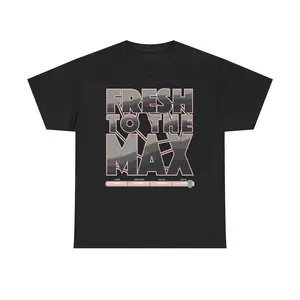 Fresh To The Max Tee Shirt to Match Air Max 95 Pink Foam, Black Shirt Unisex