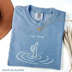 Comfort Colors Vintage I'm Fine T-Shirt, Sarcastic Humor Tee, Funny Mental Health Therapy Gift,  Women's Short Sleeve Shirts