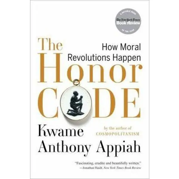 USED Book - The Honor Code: How Moral Revolutions Happen by Appiah, Kwame Anthony (Paperback) - english