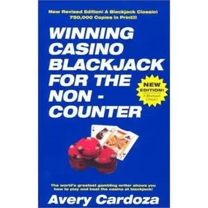 USED-Winning Casino Blackjack For The Non-Counter, 3rd Edition by Avery Cardoza (Paperback)