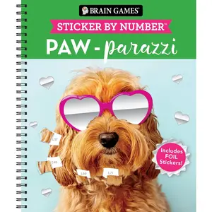Brain Games - Sticker by Number: Paw-Parazzi (24 Images to Sticker): Includes 2 Foil Sticker Sheets to Complete Each Image!