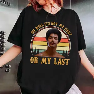 Bob Morales La Bamba Vintage Graphic T-Shirt, Oh Well It’s Not My First Or My Last Tee, Retro Movie Inspired Shirt, 80s Chicano Style Apparel, Classic Rock And Roll Film Fan T-Shirt, Unisex Streetwear Tee For Men Women