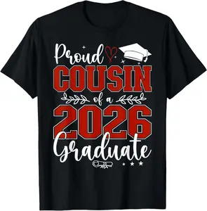 100% Cotton Proud Cousin of a Class of 2026 Graduate Senior Graduation T-Shirt