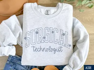 Surgical Technologist T-Shirt Or Sweatshirt, Medical Imaging Tech , Scrub Tech shirt , Surgical Tech Unisex Womenswear