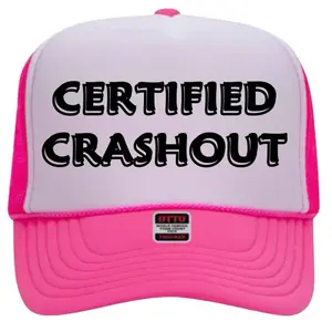 Otto Certified Crashout Trucker Hat -  Design with Bold Text