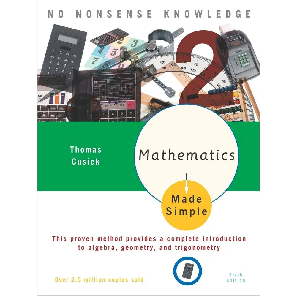 Used Math Learning Book - Mathematics Made Simple: 6th Edition by Thomas Cusick (Paperback, English) - Covers Algebra, Geometry, Trigonometry & Complete Mathematical Concepts