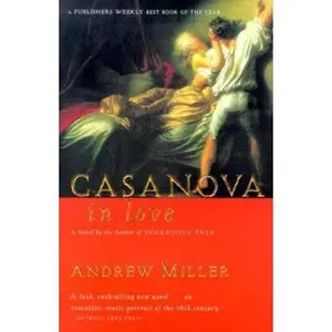 USED-Casanova in Love (Harvest Book) by Andrew Miller (Paperback)