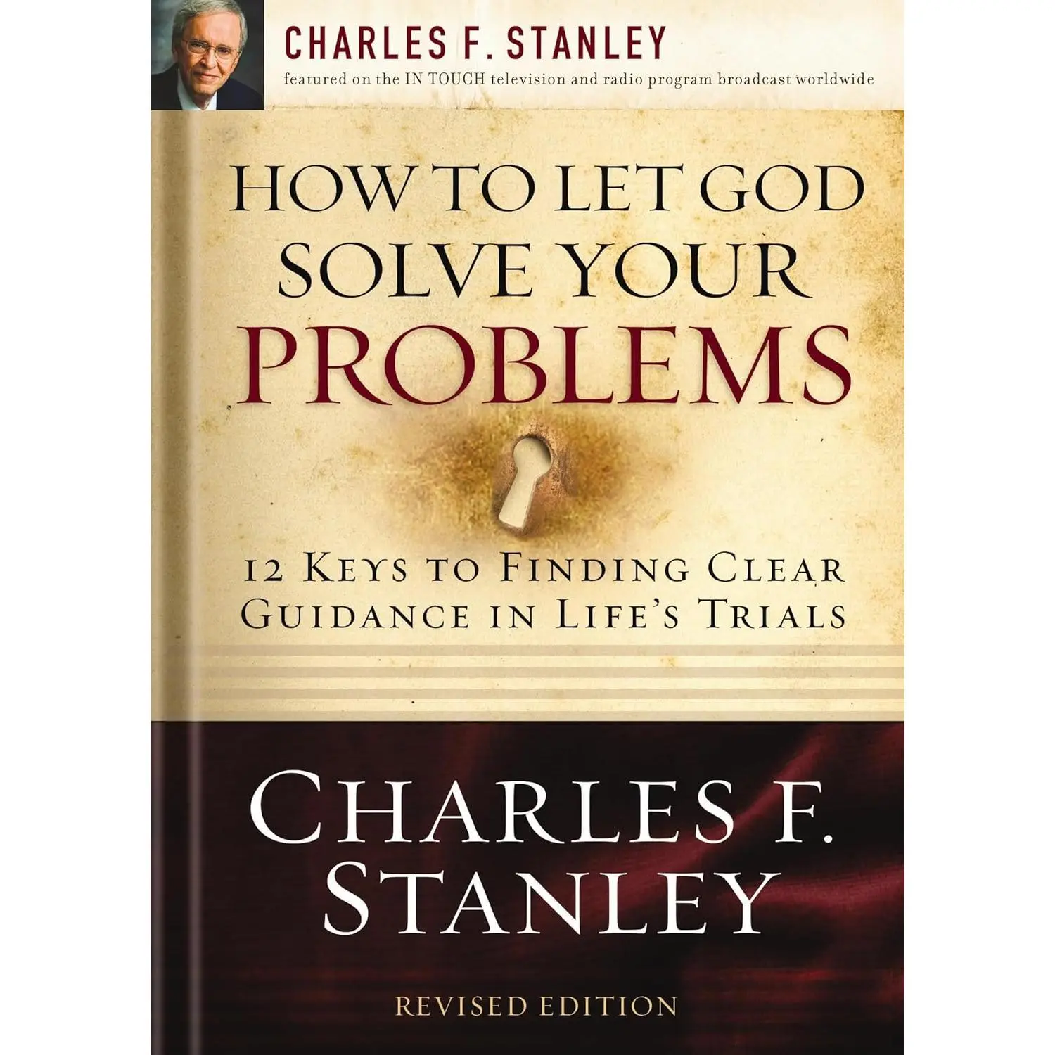 How to Let God Solve Your Problems: 12 Keys to Finding Clear Guidance in Life's Trials