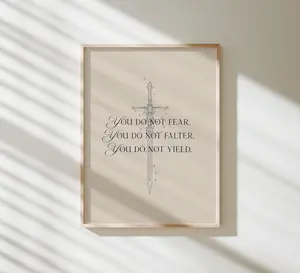 You Do Not Yield, Throne of Glass Art Print, TOG Quote, Sarah J. Maas, Bookish Art, Aelin Galathynius Fan Art, Poster Prints