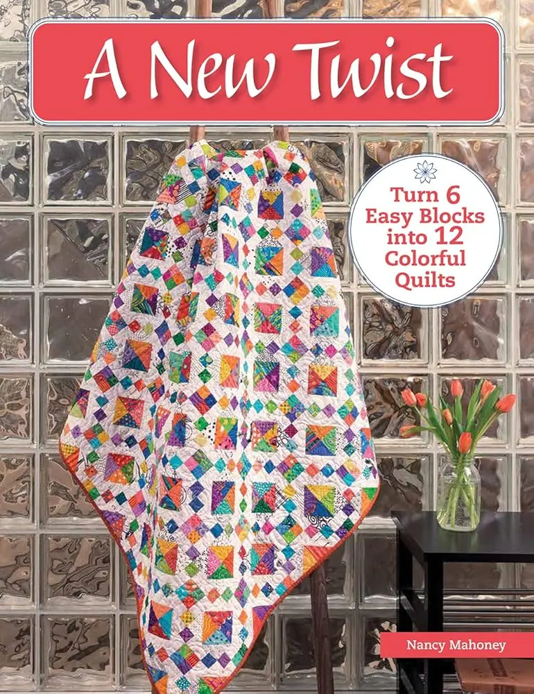 Quilt Set Aesthetic Craft Guide Book for DIY Craft Enthusiasts - Transform 6 Easy Blocks into 12 Colorful Quilts