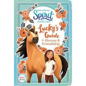 USED-Spirit Riding Free: Lucky's Guide to Horses & Friendship: Activities Include Stencils, Postcards, Crafts, Recipes, Quizzes, Games, and More! by Deutsch, Stacia (Hardcover)