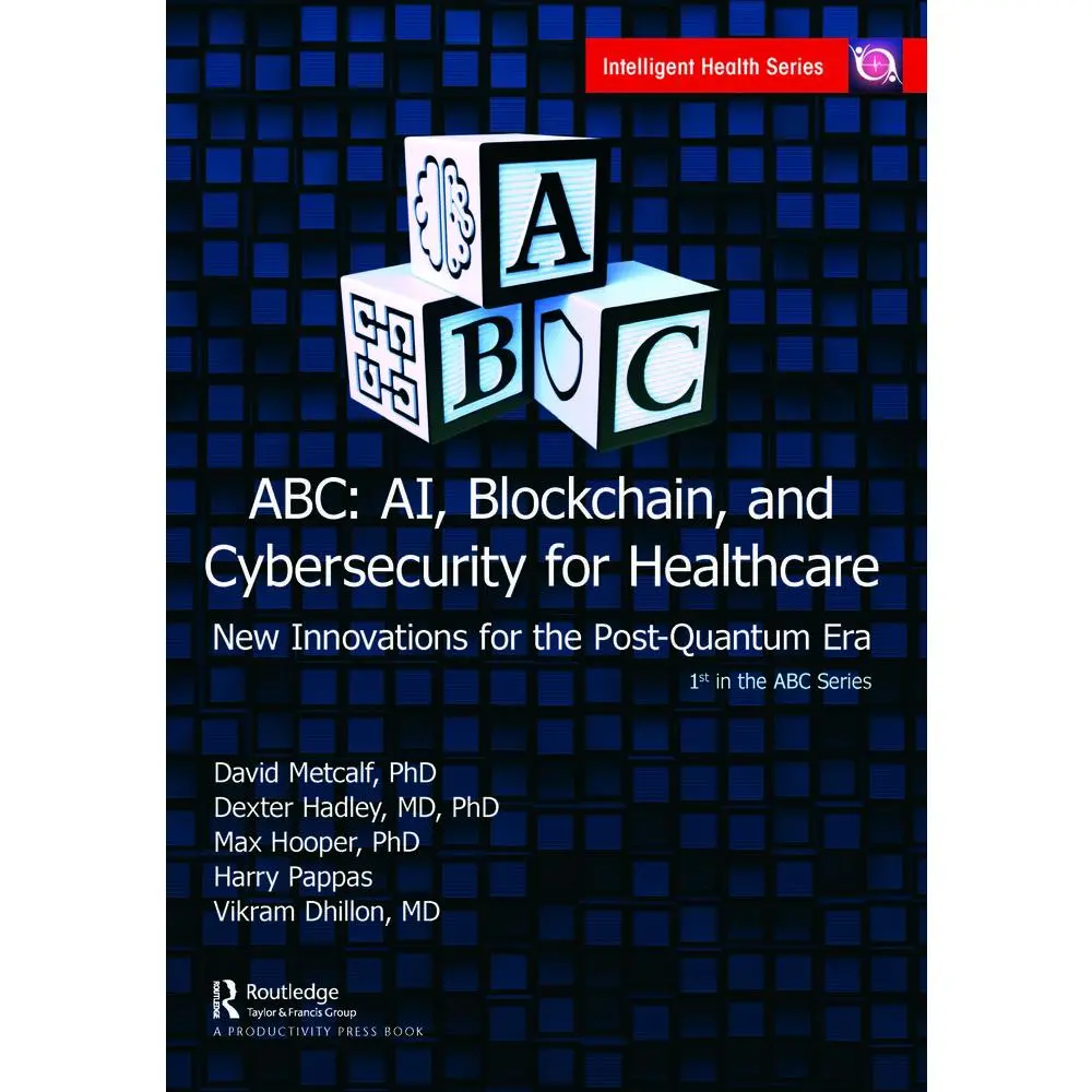 USED-ABC - AI, Blockchain, and Cybersecurity for Healthcare: New Innovations for the Post-Quantum Era (Paperback)