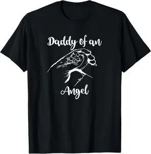 100% cotton Unisex Daddy Of An Angel Pregnancy Loss Miscarriage Gift For Dads T-Shirt