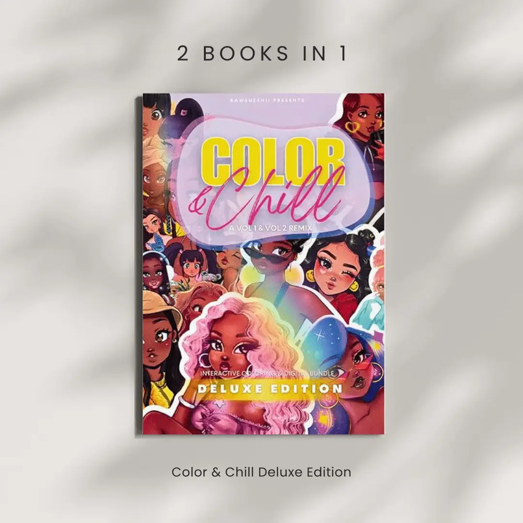 Color & Chill Deluxe edition: Coloring Book with Digital Access | 2 -in -1