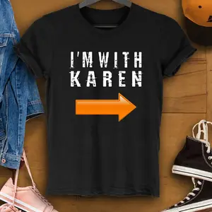 Karen Costume Halloween 2020 I'm With Karen T-Shirt