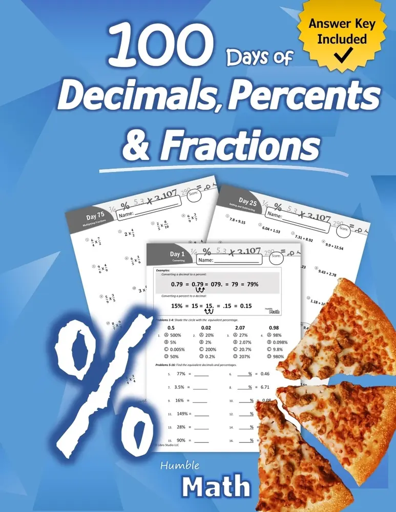 USED Book - Humble Math - 100 Days of Decimals, Percents & Fractions: Advanced Practice Problems (Answer Key Included) - Converting Numbers - Adding, Subtracting, by Math, Humble (Paperback) - english