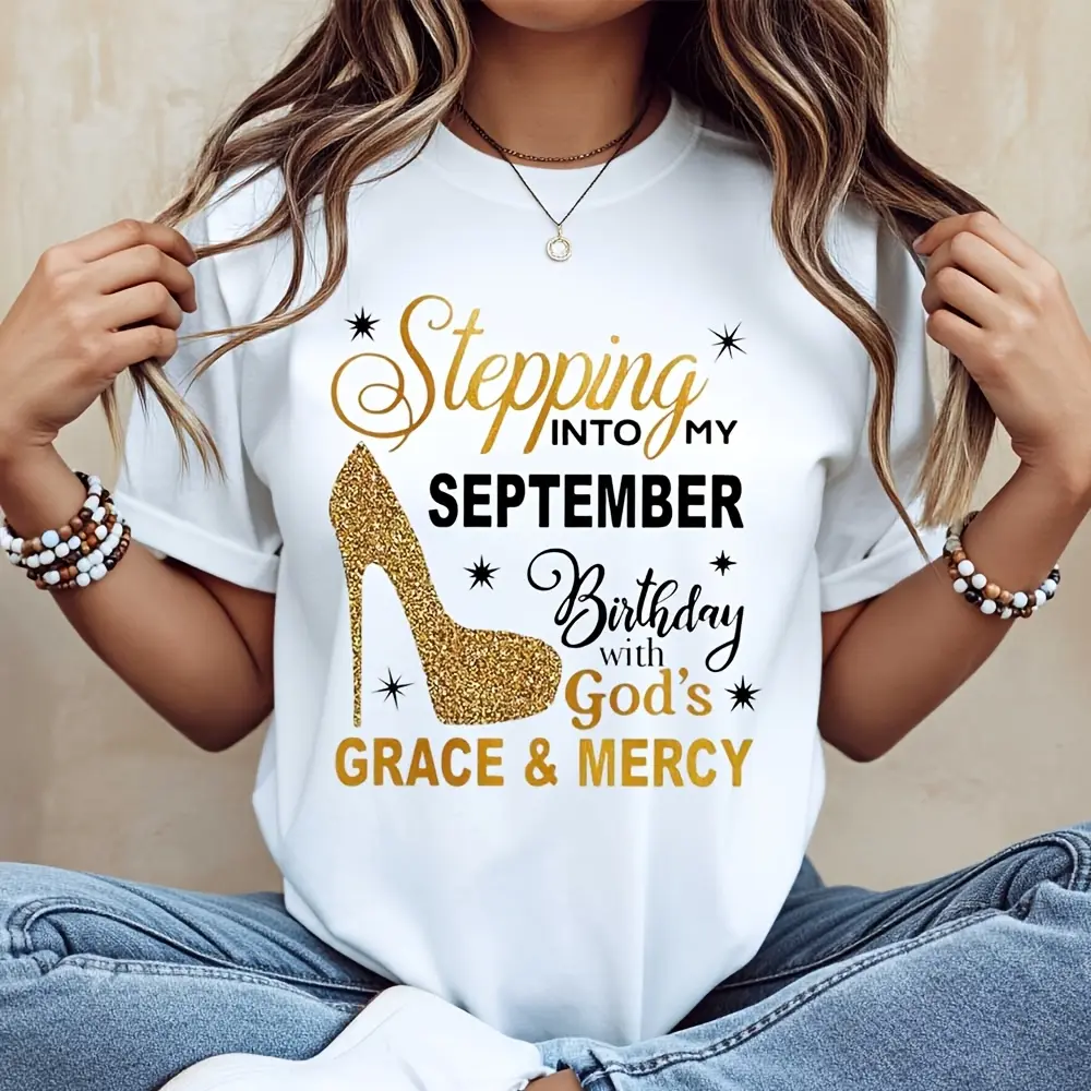 Stepping Into My September Birthday With God S Grace And Mercy Gold Glitter High Heel Print, T-Shirt, Christian Faith Birthday Celebration G