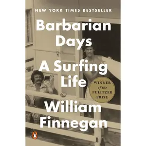 USED-Barbarian Days: A Surfing Life (Pulitzer Prize Winner) by Finnegan, William (Paperback)