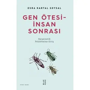 USED-Gen Ötesi - Insan Sonrasi: Epigenetik Felsefesine Giris by Esra Kartal Soysal (Paperback)