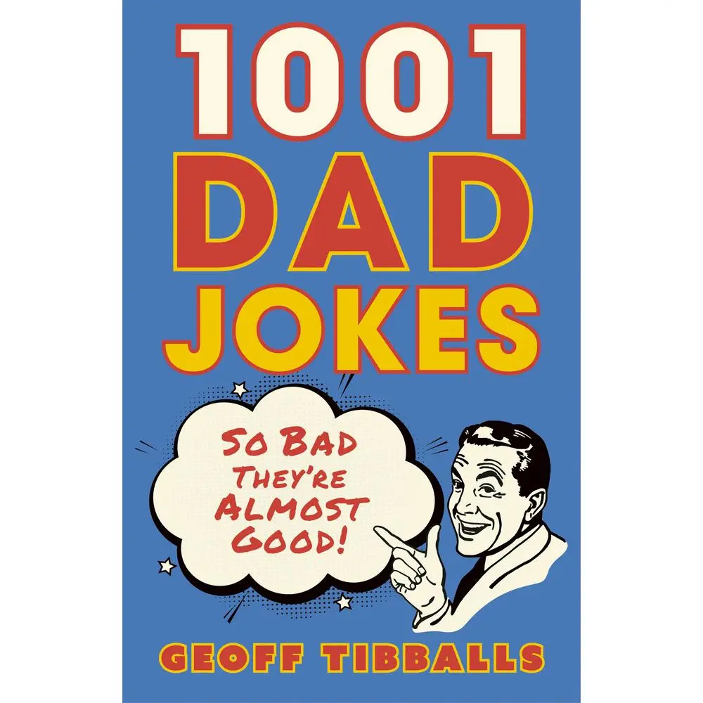 USED Book - 1001 Dad Jokes: So Bad They're Almost Good! by Tibballs, Geoff (Paperback) - english