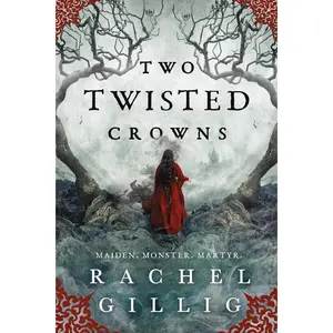 Two Twisted Crowns -- Rachel Gillig - Paperback