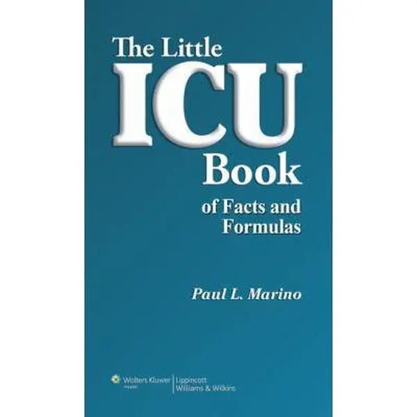 USED Book - The Little ICU Book of Facts and Formulas by Paul L. Marino (Paperback) - english