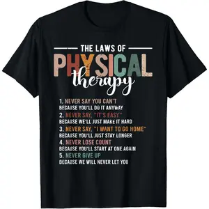 100% Cotton The Laws Of Physical Therapy – Physical Therapist T-Shirt