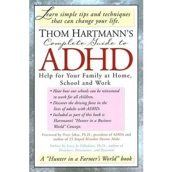 USED Book - Thom Hartmann's Complete Guide to ADHD: Help for Your Family at Home, School and Work by Hartmann, Thom (Paperback) - english