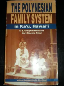 USED-The Polynesian Family System in Ka`u, Hawai'i by E. S. Craighill Handy (Unknown)
