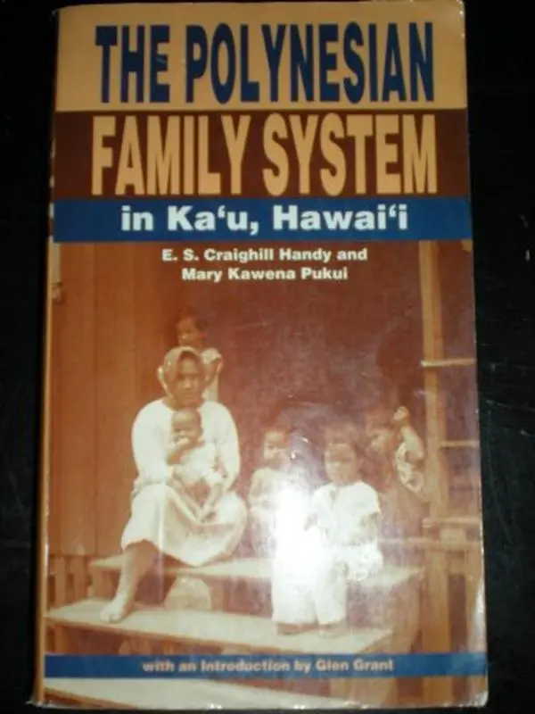 USED-The Polynesian Family System in Ka`u, Hawai'i by E. S. Craighill Handy (Unknown)