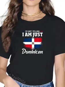 100% Cotton Funny I'm Not Yelling I Am Just Dominican T-Shirt